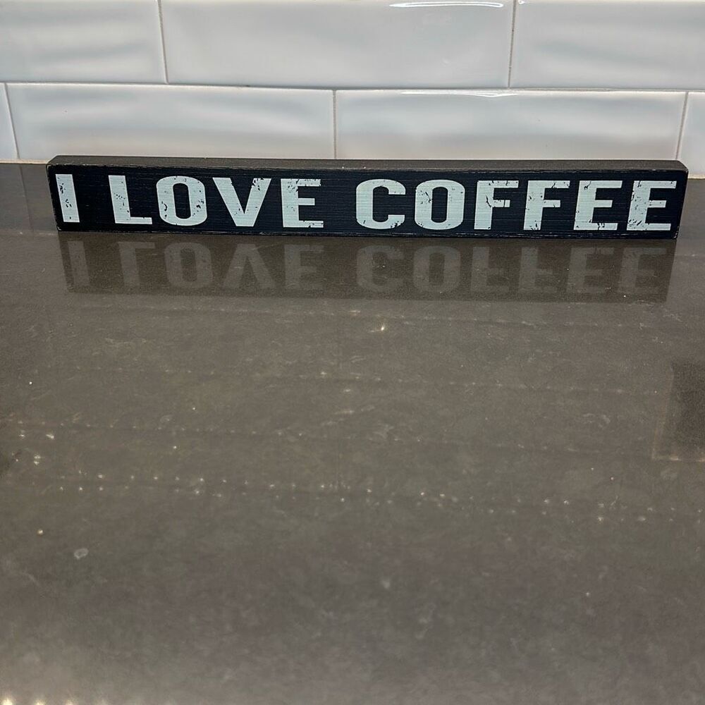 Home Decor I Love Coffee Sign-NWOT